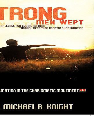 When Strong Men Wept 1609570642 Book Cover