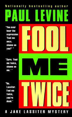Fool Me Twice: A Jake Lassiter Mystery 0380725908 Book Cover