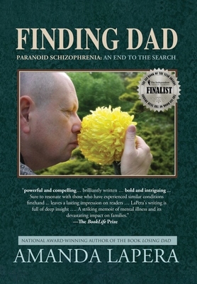 Finding Dad, Paranoid Schizophrenia: An End to ... 0986247162 Book Cover