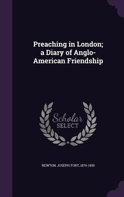 Preaching in London; a Diary of Anglo-American ... 1355471761 Book Cover