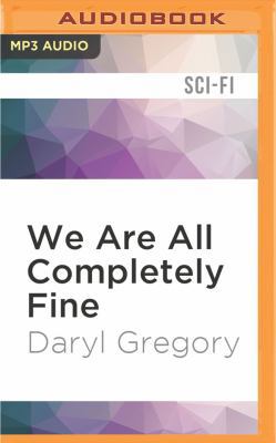 We Are All Completely Fine 1536645869 Book Cover