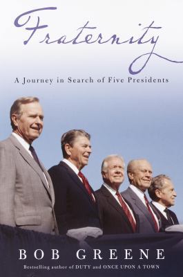 Fraternity a Journey in Search of Five Presidents B000GSVSAC Book Cover