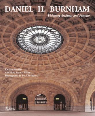 Daniel H. Burnham: Visionary Architect and Planner 0847825337 Book Cover
