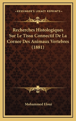 Recherches Histologiques Sur Le Tissu Connectif... [French] 1167790146 Book Cover