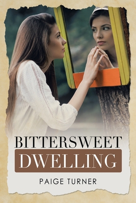 Bittersweet Dwelling 1664217398 Book Cover
