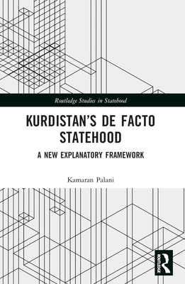 Kurdistan's De Facto Statehood: A New Explanato... 1032269669 Book Cover