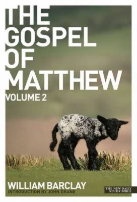 The Gospel of Matthew: v. 2 (Daily Study Bible) 0715208918 Book Cover