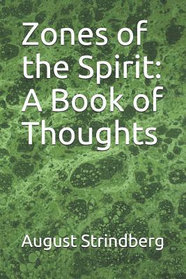 Zones of the Spirit: A Book of Thoughts 1072030845 Book Cover