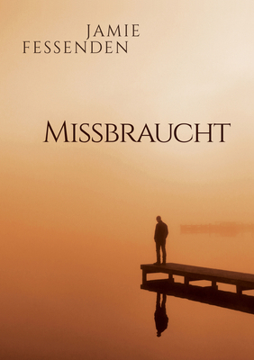 Missbraucht (Translation) [German] 1640800182 Book Cover