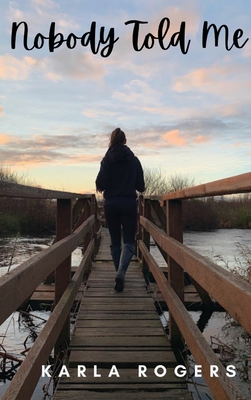 Nobody Told Me [Large Print] B09PP2CG9C Book Cover