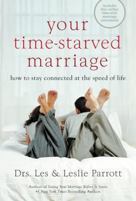 Your Time-Starved Marriage: How to Stay Connect... 0310245974 Book Cover