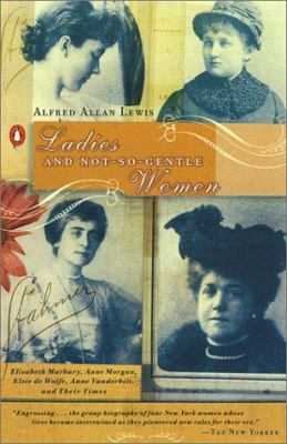 Ladies and Not-So-Gentle Women 0140241736 Book Cover