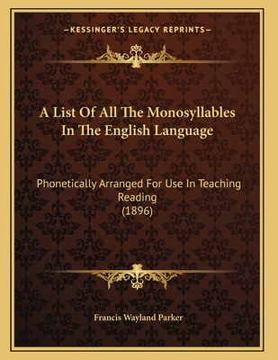 A List Of All The Monosyllables In The English ... 1164536044 Book Cover