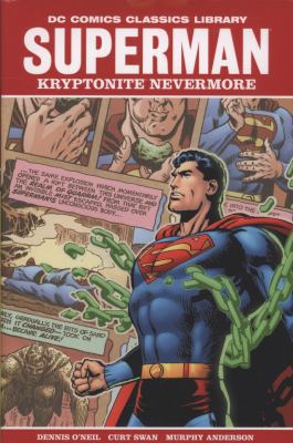 Superman: Kryptonite Nevermore 1401220851 Book Cover