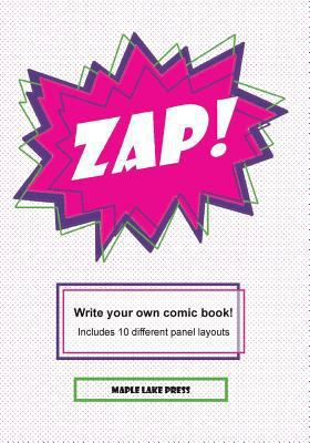 Zap!: Write your own comic book! 1539504379 Book Cover