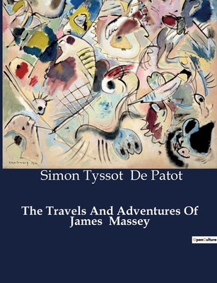 The Travels And Adventures Of James Massey            Book Cover