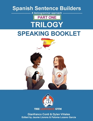 Spanish Sentence Builder TRILOGY - Part 1 SPEAK... [Spanish] 3949651802 Book Cover