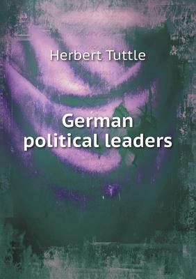 German political leaders 5518807090 Book Cover