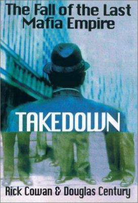 Takedown: The True Story Undercover Det Who Bro... 0399148752 Book Cover