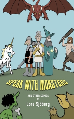 Speak With Monsters and Other Comics B0DP2CL4MG Book Cover