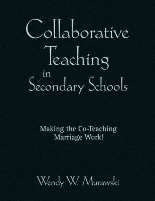 Collaborative Teaching in Secondary Schools: Ma... 1412968046 Book Cover