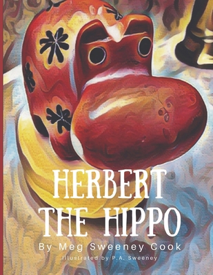 Herbert the Hippo B0C5241RL8 Book Cover