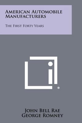 American Automobile Manufacturers: The First Fo... 1258326477 Book Cover