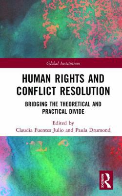 Human Rights and Conflict Resolution: Bridging ... 1138221899 Book Cover
