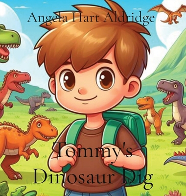 Tommy's Dinosaur Dig [Large Print] B0D3FY216P Book Cover
