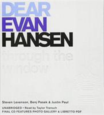 Dear Evan Hansen: Through the Window 1478999527 Book Cover