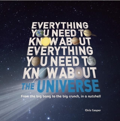 Everything You Need to Know about the Universe:... 1607103591 Book Cover