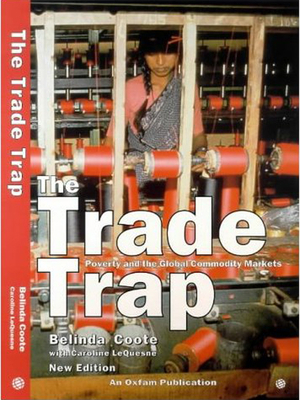 The Trade Trap: Poverty and Global Commodity Ma... 0855983515 Book Cover