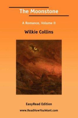 The Moonstone a Romance, Volume II [Easyread Ed... [Large Print] 1425047637 Book Cover