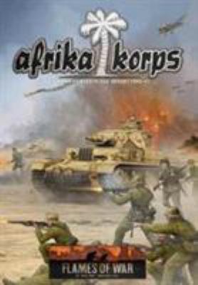 Flames of War: Afrika Korps 0987668994 Book Cover