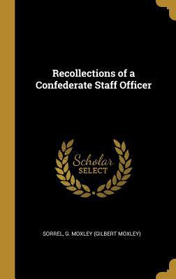 Recollections of a Confederate Staff Officer 0526323736 Book Cover