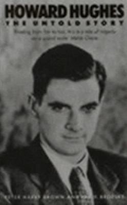 Howard Hughes: The Untold Story 0751515973 Book Cover