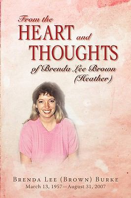 From the Heart and Thoughts of Brenda Lee Brown... 1440116652 Book Cover