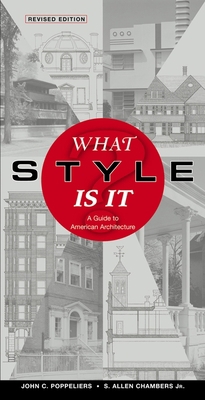 What Style Is It?: A Guide to American Architec... 0471250368 Book Cover