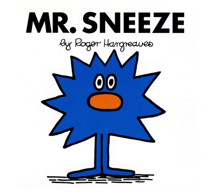 Mr. Sneeze 0843176881 Book Cover