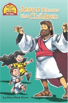 Jesus Blesses the Children 1403711550 Book Cover