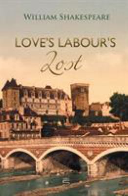 Love's Labour's Lost 1787248186 Book Cover