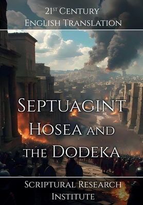 Septuagint - Hosea and the Dodeka 1998636763 Book Cover