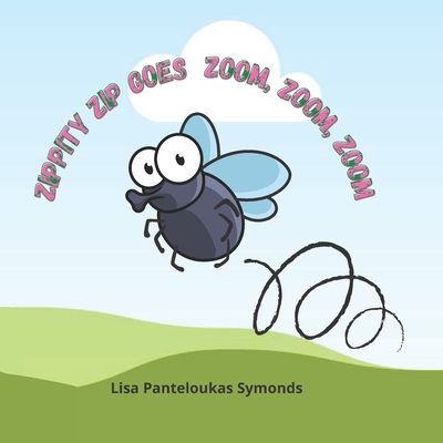 Zippity Zip Goes Zoom, Zoom, Zoom B09NRGBB5Q Book Cover