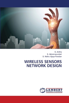 Wireless Sensors Network Design 620845297X Book Cover