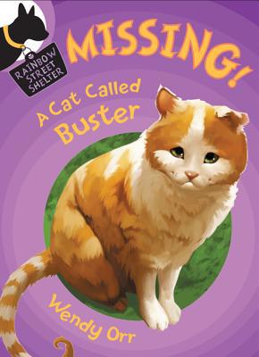 MISSING! A Cat Called Buster (Rainbow Street Sh... 0805089322 Book Cover
