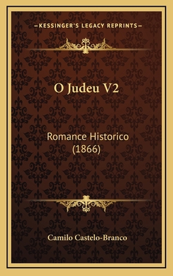 O Judeu V2: Romance Historico (1866) [Portuguese] 116562978X Book Cover