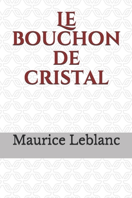 Le bouchon de cristal: un roman policier de Mau... [French] B087SGS6F3 Book Cover
