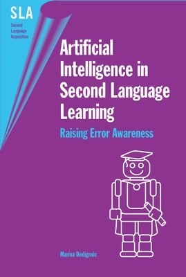 Artificial Intelligence in Second Language Lear... 1853598291 Book Cover