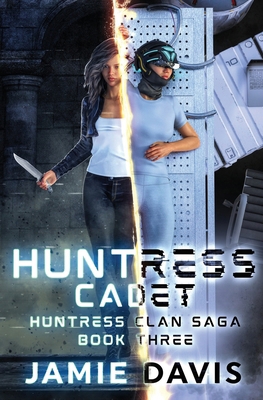 Huntress Cadet 1642027685 Book Cover