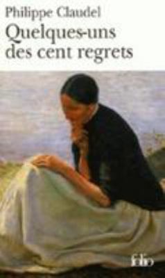 Quelq Uns Des Cent Regr [French] 2070315045 Book Cover